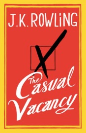 The Casual Vacancy J K Rowling